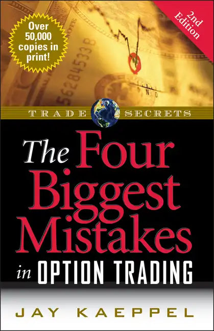 The Four Biggest Mistakes in Option Trading - Paperback