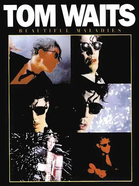 Tom Waits - Beautiful Maladies: P/V/G Folio - Paperback