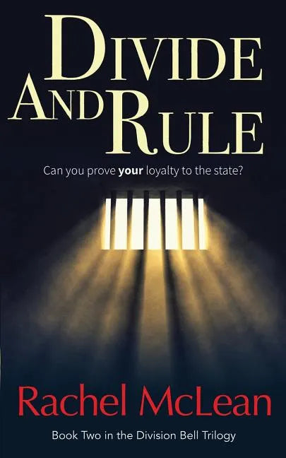 Divide And Rule: Can you prove your loyalty to the state? - Paperback