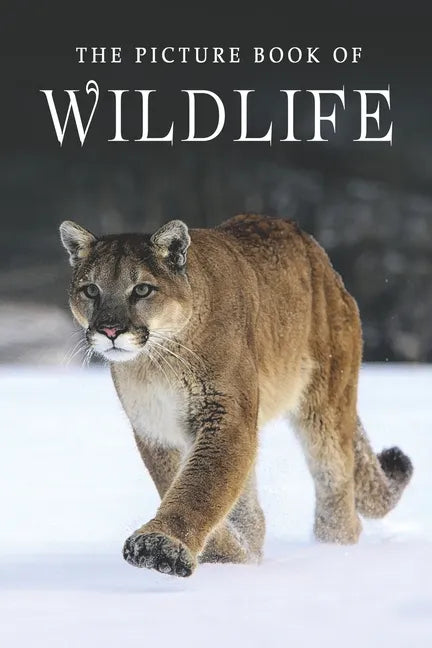 The Picture Book of Wildlife: A Gift Book for Alzheimer's Patients and Seniors with Dementia - Paperback