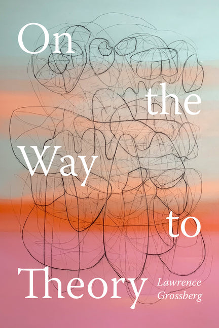 On the Way to Theory - Paperback