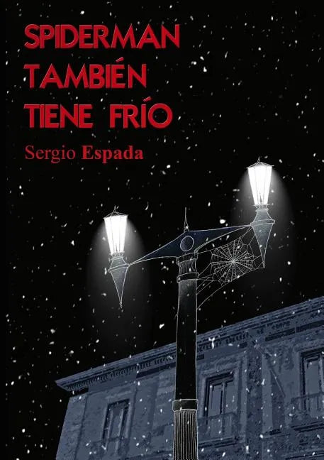 Spiderman también tiene frío - Paperback