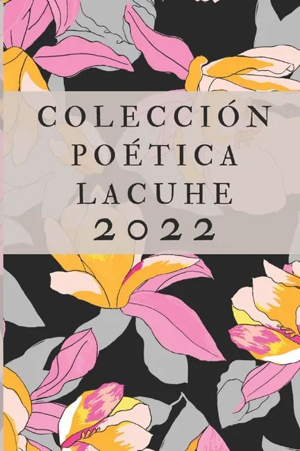 Colección Poética LACUHE 2022 - Paperback