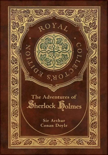 The Adventures of Sherlock Holmes (Royal Collector's Edition) (Illustrated) (Case Laminate Hardcover with Jacket) - Hardcover