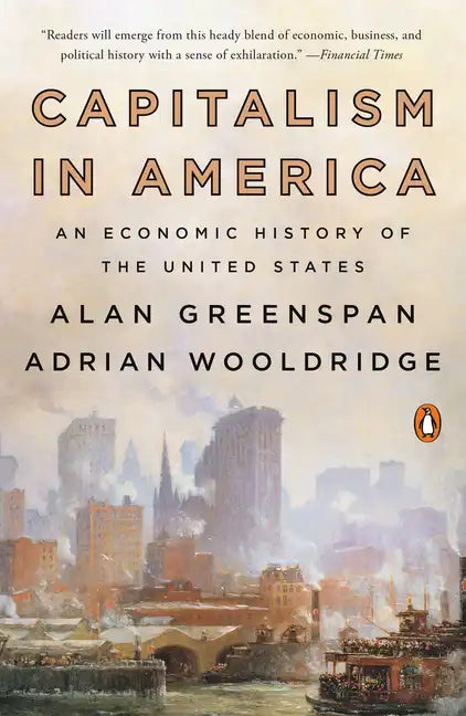 Capitalism in America: An Economic History of the United States - Paperback