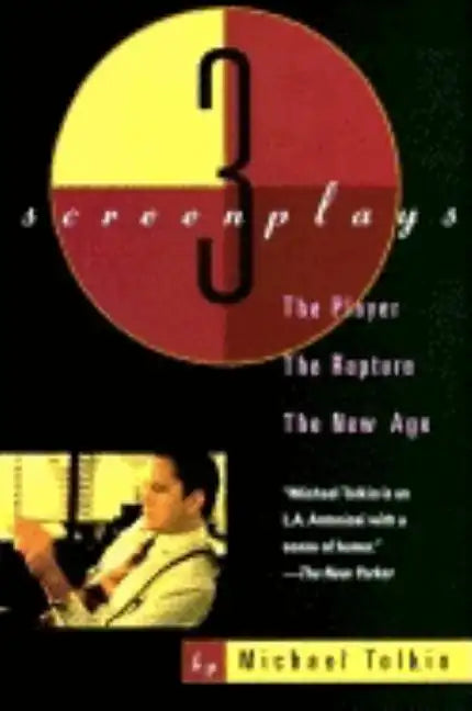 The Player, the Rapture, the New Age: Three Screenplays - Paperback