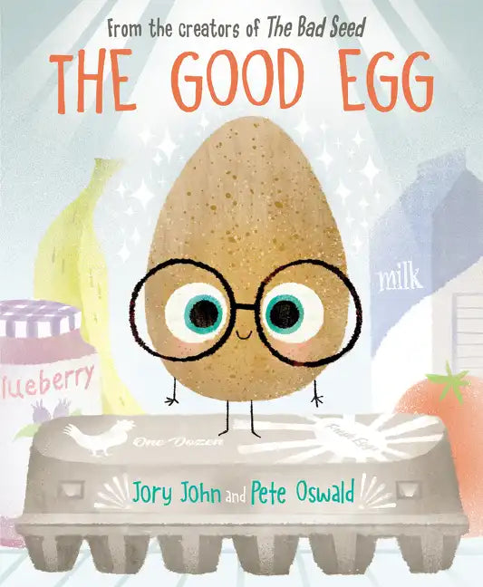 The Good Egg: An Easter and Springtime Book for Kids - Hardcover