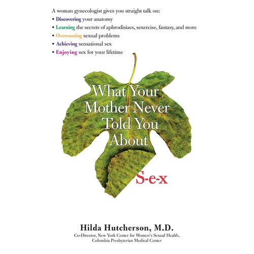 What Your Mother Never Told You about S-E-X - Paperback