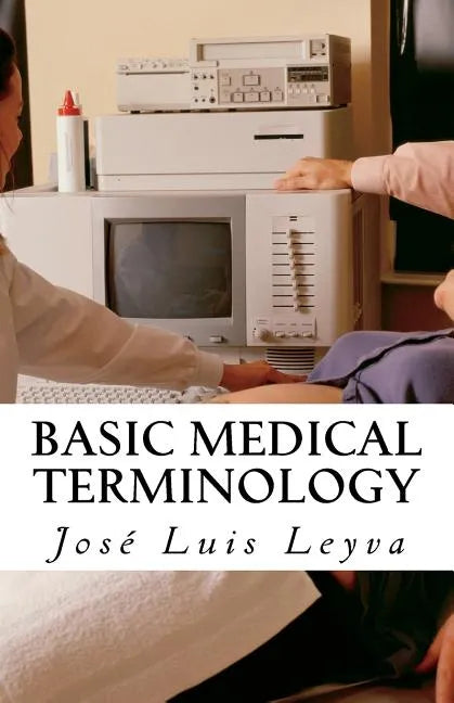 Basic Medical Terminology: English-Spanish MEDICAL Terms - Paperback