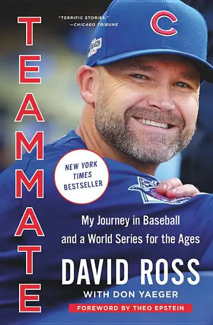 Teammate: My Journey in Baseball and a World Series for the Ages - Paperback