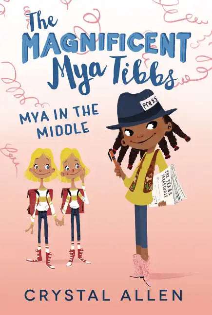 The Magnificent Mya Tibbs: Mya in the Middle - Paperback