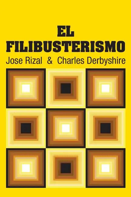 El Filibusterismo - Paperback