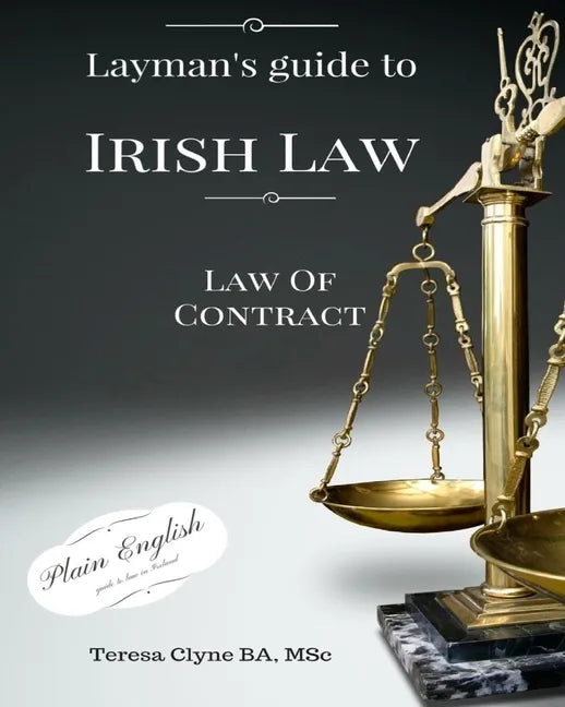 Layman's Guide to Irish Law: The Law of Contract - Paperback