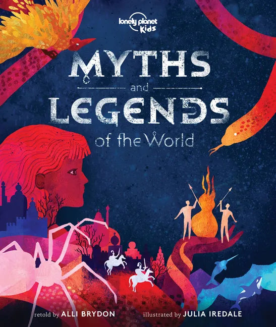 Lonely Planet Kids Myths and Legends of the World - Hardcover