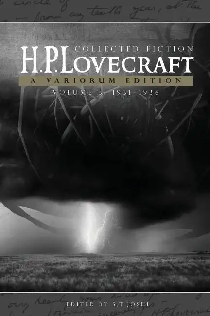 H.P. Lovecraft: Collected Fiction, Volume 3 (1931-1936): A Variorum Edition - Paperback