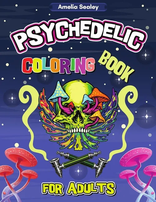 Cannabis Coloring Book for Stress Relief and Relaxation: Trippy Adult Coloring Book - Paperback