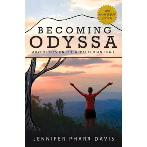 Becoming Odyssa: Adventures on the Appalachian Trail - Paperback