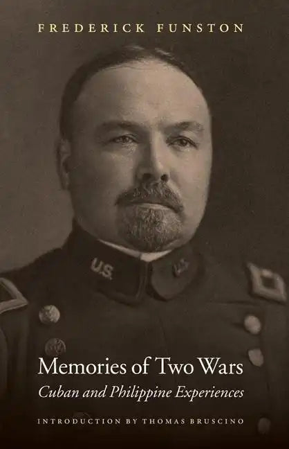 Memories of Two Wars: Cuban and Philippine Experiences - Paperback
