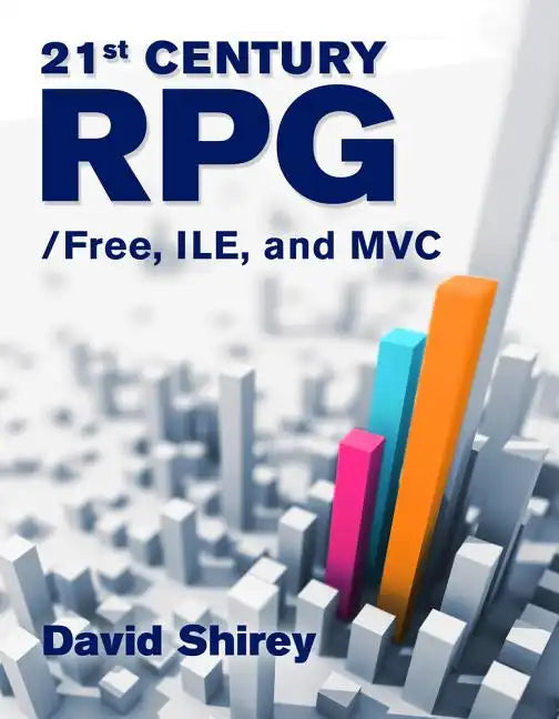 21st Century Rpg: /Free, Ile, and MVC - Paperback