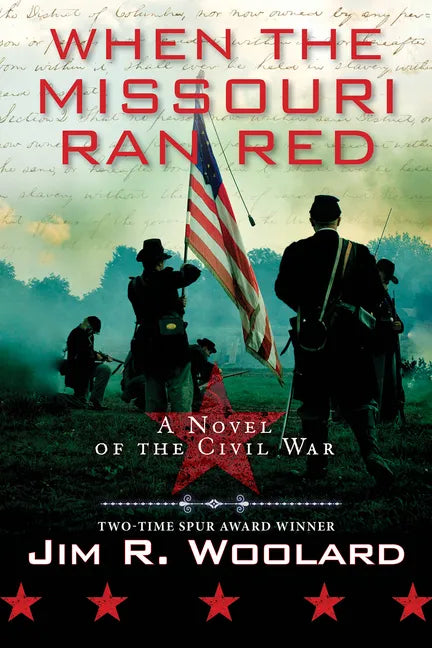 When the Missouri Ran Red: A Novel of the Civil War - Paperback