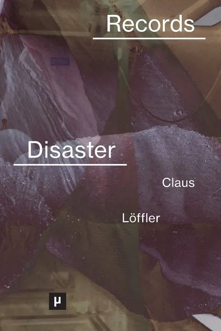 Records of Disaster: Media Infrastructures and Climate Change - Paperback