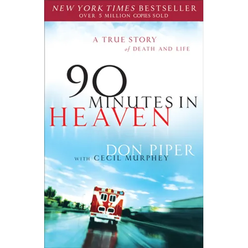 90 Minutes in Heaven: A True Story of Death & Life - Paperback