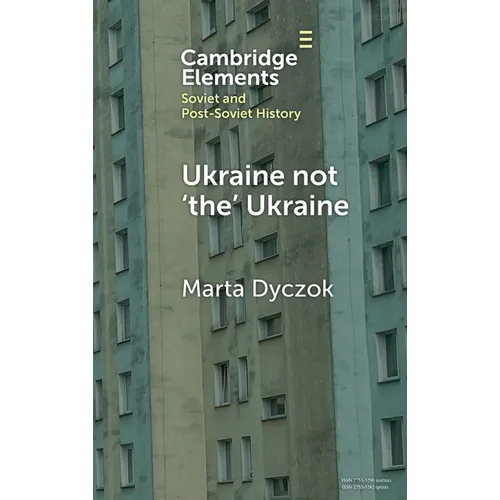 Ukraine Not 'The' Ukraine - Hardcover