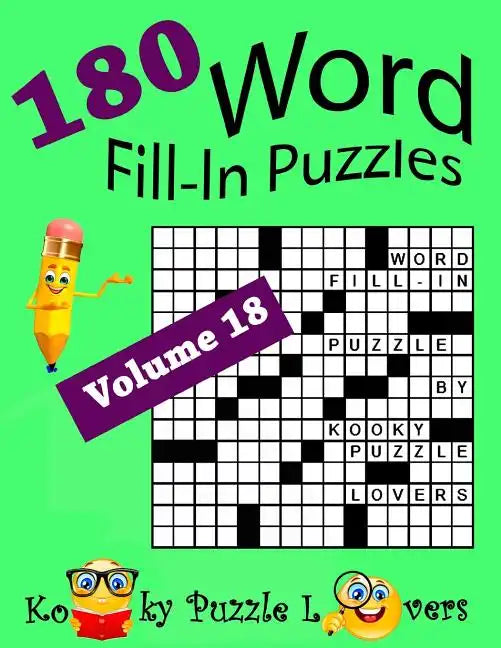 Word Fill-In Puzzles, Volume 18, 180 Puzzles - Paperback