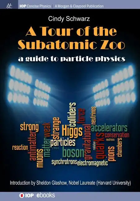 A Tour of the Subatomic Zoo: A Guide to Particle Physics - Paperback