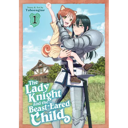 The Lady Knight and the Beast-Eared Child Vol. 1 - Paperback