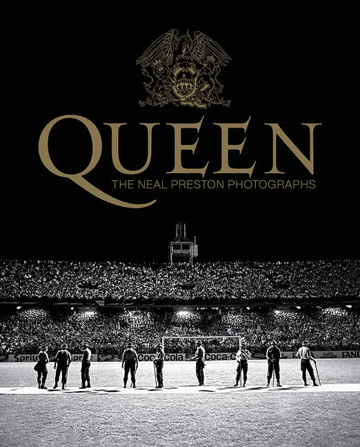 Queen: The Neal Preston Photographs - Hardcover