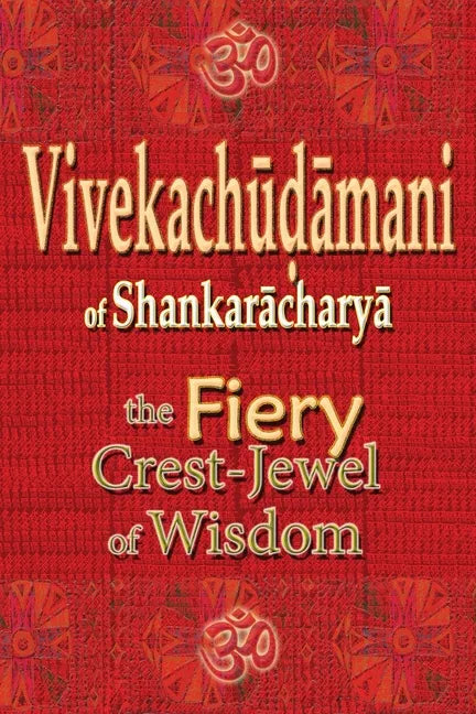 Vivekachudamani of Shankaracharya: the Fiery Crest-Jewel of Wisdom - Paperback