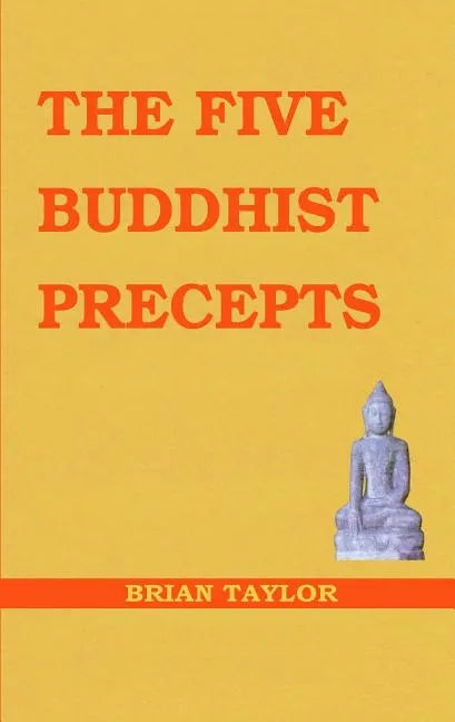 The Five Buddhist Precepts - Paperback