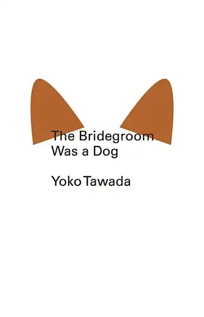 The Bridegroom Was a Dog - Paperback