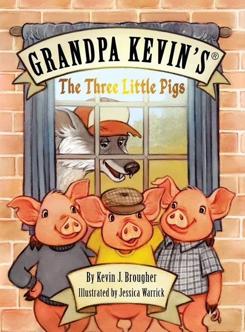Grandpa Kevin's...The Three Little Pigs - Hardcover