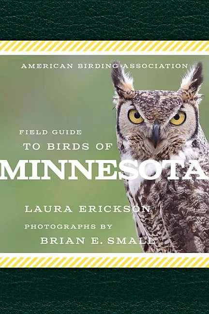 American Birding Association Field Guide to Birds of Minnesota - Paperback