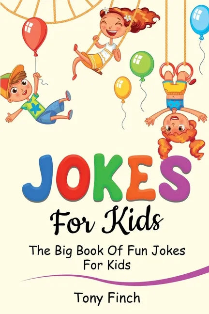 Jokes for Kids: The big book of fun jokes for kids - Paperback