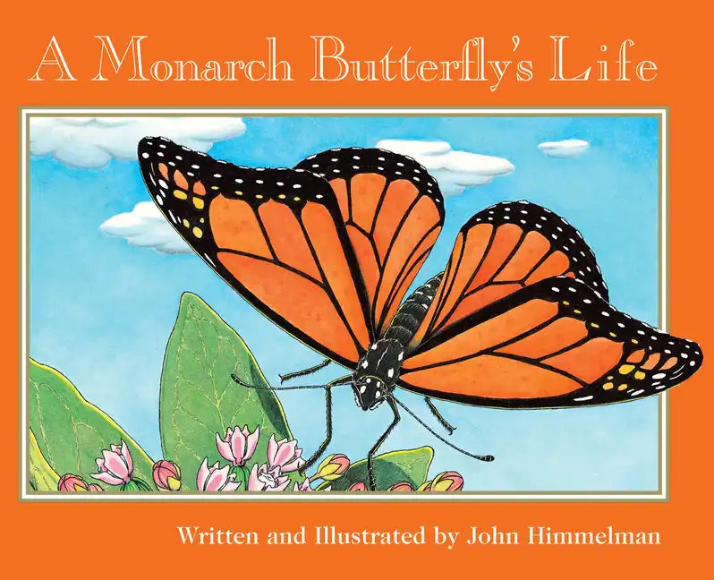 A Monarch Butterfly's Life (Nature Upclose) - Paperback