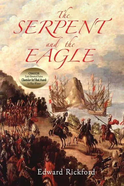 The Serpent and the Eagle: Book One in the Tenochtitlan Trilogy - Paperback