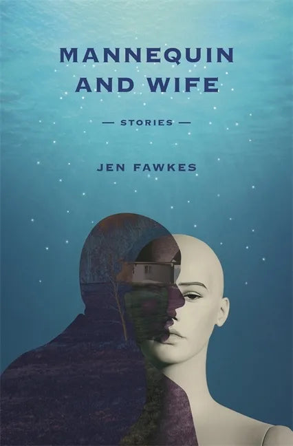 Mannequin and Wife: Stories - Paperback