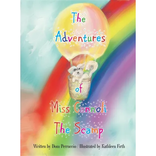 The Adventures of Miss Cannoli the Scamp - Hardcover