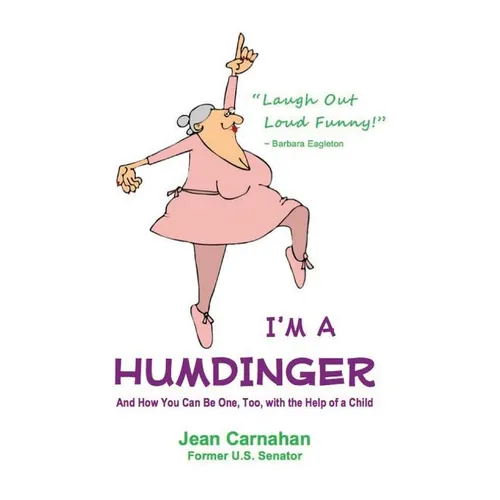 I'm a Humdinger: And How You Can Be One, Too, with the Help of a Child - Paperback