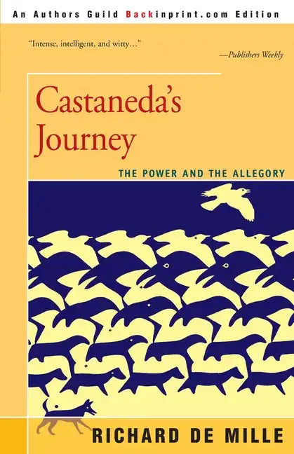 Castaneda's Journey: The Power and the Allegory - Paperback