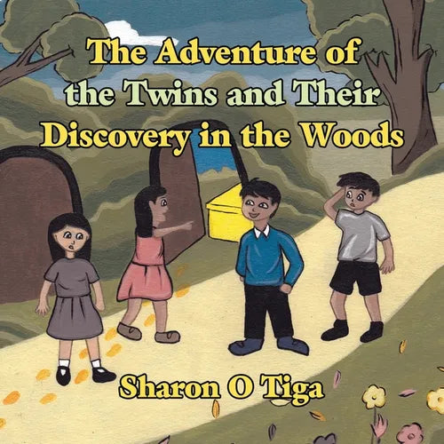 The Adventure of the Twins and Their Discovery in the Woods - Paperback