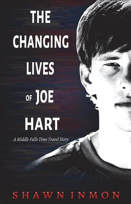 The Changing Lives of Joe Hart - Paperback