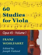 Wohlfahrt Franz 60 Studies, Op. 45: Volume 1 - Viola solo - Paperback