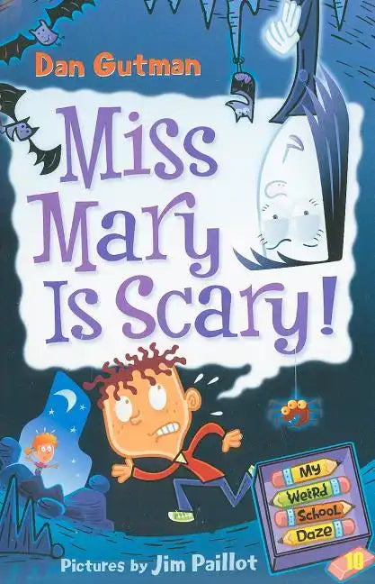 My Weird School Daze #10: Miss Mary Is Scary! - Paperback