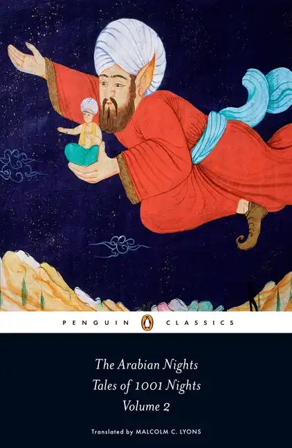 The Arabian Nights, Volume 2: Tales of 1001 Nights: Nights 295 to 719 - Paperback
