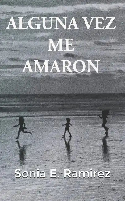 Alguna Vez Me Amaron - Paperback
