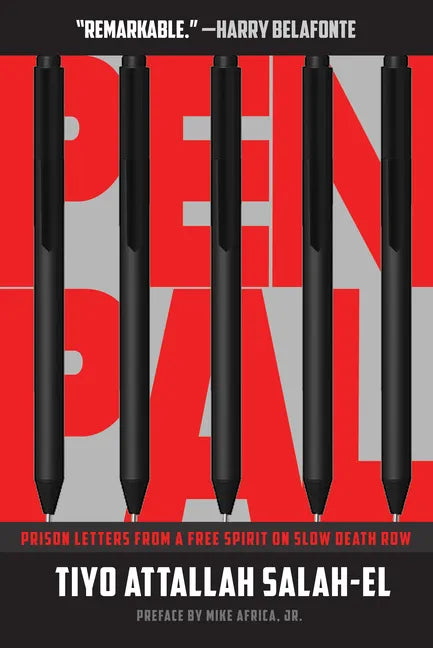 Pen Pal: Prison Letters from a Free Spirit on Slow Death Row - Paperback